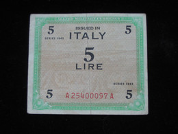 ITALIE - 5 Lire  Issued In ITALY - Allied Military Currency - Série 1943  **** EN ACHAT IMMEDIAT **** - Allied Occupation WWII