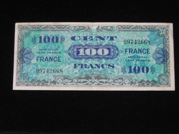 100 Francs - FRANCE - Sans Série - Billet Du Débarquement - Série De 1944 **** EN ACHAT IMMEDIAT ****. - 1945 Verso Frankreich