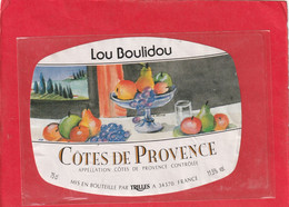 " LOU BOULIDOU "  COTES DE PROVENCE . Mis En Bouteille Par TRILLES A 34370 ( MAUREIHAN ) - Languedoc-Roussillon