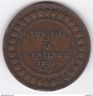 Tunisie Protectorat Français . 5 Centimes 1891 A , En Bronze - Tunisia