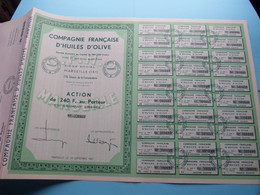 Cie Française D'HUILES D'OLIVE - Marseille 1967 ( Voir / See SCANS ) Numéro 000699 > Action De 240 Fr. ! - Agricoltura