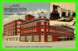 ANNISTON, ALABAMA - HOTEL JEFFERSON DAVIS - 2 MULTIVUES - C.T. ART-COLORTONE REG. - - Other & Unclassified