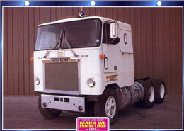 C2/ FICHE CARTONNE CAMION TRACTEUR CABINE US 1978 MACK WL - Camions