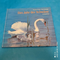 Manfred Rogl / Rolf Schoppe - Das Jahr Der Schwäne - Tierwelt