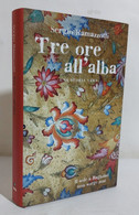 I110475 Sergio Ramazzotti - Tre Ore All'alba - De Agostini 2005 - Tales & Short Stories