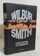 I110476 Wilbur Smith - Cacciatori Di Diamanti - Longanesi 1991 - Abenteuer
