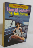 I110485 Harold Robbins - 79, Park Avenue - Sonzogno 1978 - Tales & Short Stories