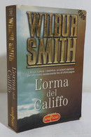 I110762 Wilbur Smith - L'orma Del Califfo - TEA 1998 - Action Et Aventure