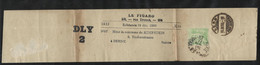 Bande Journal Le Figaro Le N°102 Oblitération Journaux Paris Le 11/4/1900 Pour Bern Le 11/10/1900 Voir Scans Soldé ! ! ! - Kranten