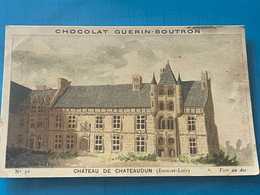 Chocolat GUÉRIN-BOUTRON Image -Chromo Ancienne - Château De Chateaudun  (Eure Et Loir  ) - Cioccolato