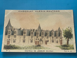 Chocolat GUÉRIN-BOUTRON Image -Chromo Ancienne - Château De Josselin ( Morbihan) - Cioccolato