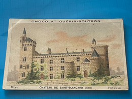 Chocolat GUÉRIN-BOUTRON Image -Chromo Ancienne - Château De Saint- Blancard ( Gers) - Cioccolato