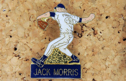 Pin's SPORT - BASEBALL USA - Jack MORRIS - Verni époxy - Fabricant Inconnu - Baseball