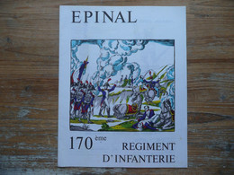 EPINAL 170 Eme REGIMENT D INFANTERIE FASCICULE LORS COMMEMORATION ? NON DATE LES ORIGINES LA GRANDE GUERRE 1939-1945 ... - French