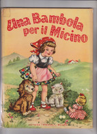 LIBRO A MECCANISMO FUNZIONANTE :: UNA BAMBOLA PER IL MICINO  -  ILLUSTRATO DA MARIA PIA.  EDIZIONE " PICCOLI ". - Enfants Et Adolescents