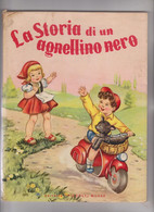 LIBRO A MECCANISMO FUNZIONANTE ::GLI AMICI DI UN AGNELLINO NERO -  ILLUSTRATO DA MARIA PIA.  EDIZIONE " PICCOLI ". - Teenagers En Kinderen