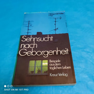 Hildegunde Wöller - Sehnsucht Nach Geborgenheit - Psychologie