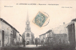 CPA - France - 54 - ROYAUMAIX - Rue Saint Léon - Edition Claude - Vezelise