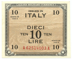10 LIRE OCCUPAZIONE AMERICANA IN ITALIA BILINGUE FLC A-A 1943 A SUP+ - Ocupación Aliados Segunda Guerra Mundial
