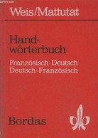 Handwörterbuch Teil I Französisch-Deutsch - Teil II Deutsch-Französisch - Weis Erich, Mattutat Heinrich - 0 - Atlanti