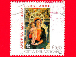 VATICANO - Usato - 2006 - 5º Centenario Della Morte Di Andrea Mantegna - Madonna Col Bambino - 0,60 - Used Stamps