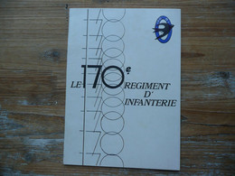 LE 170E REGIMENT D INFANTERIE HISTORIQUE ORGANISATION PLAN DE LA CASERNE ETC NON DATE - French