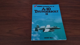 A-10 Thunderbolt II - Dana Bell - Warbirds Illustrated - Military/ War