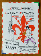 CITTA' DI FIRENZE - CALCIO STORICO NEI COSTUMI DEL XVI SECOLO - PIAZZA DELLA SIGNORIA  -  EE-644 - Carrara