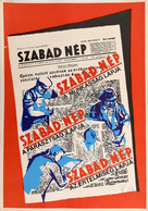 1945 Szabad Nép Plakát Későbbi Utánnyomás 30x40 Cm Pecséttel - Andere & Zonder Classificatie