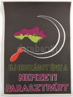 Nemzeti Parasztpárt Plakát Későbbi Utánnyomás 30x40 Cm - Andere & Zonder Classificatie