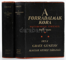 Gratz Gusztáv: A Dualizmus Kora. Magyarország Története. 1867-1918. II. Köt.; A Forradalmak Kora. 1918-1920. III. Kötet. - Zonder Classificatie