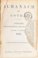 Almanach De Gotha. Annuaire Diplomatique Et Statistique Pour L'Année 1862. Gotha, [1861], Justus Perthes. Egészoldalas,  - Zonder Classificatie