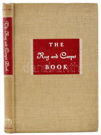 Mildred Jackson O'Brien: The Rug And Carpet Book. New York,1946.,M. Barrows And Company Inc., 166 P.+10 (fekete-fehér Fo - Unclassified