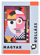 Magyar Kollázs. A Magyar Kollázs Történetéből 1910-2004. / Hungarian Collage. From The History Of The Hungarian Collage/ - Zonder Classificatie