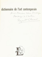 Raymond Charmet: Dictionnaire De L'art Contemporain. Les Dictionnaires De L'homme Du XX Siécle. A Szerző, Raymond Charme - Zonder Classificatie