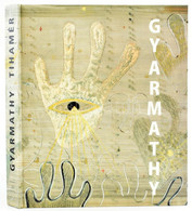 Várkonyi György: Gyarmathy Tihamér, Festmények. Bp., 2004, Körmendi Galéria. 317 P. Gyarmathy Tihamér Festményeinek Repr - Unclassified