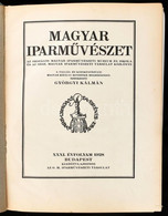 1928 A Magyar Iparművészet 31. évf. érdekes írásokkal, Fekete-fehér és Színes Illusztrációkkal, , Kissé Sérült és Laza F - Zonder Classificatie