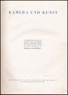 Kankowszky, Tamás: Kamera Und Kunst. Bp., 1946., Georg Vajna Und Co.,(New York, Transatlantic Arts-ny.), 12 P.+96 (feket - Non Classés