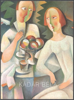 Gergely Mariann: Kádár Béla (1877-1956) Beszélgetők Szabadban, 1928 Körül. Bp., 2015., Virág Judit, 10 P. Kiadói Papírkö - Unclassified