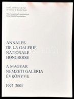 Annales De La Galerie Nationale Hongroise. A Magyar Nemzeti Galéria évkönyve. 1997-2001. Szerk:: Király Erzsébet. Művész - Non Classés