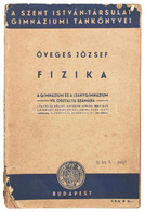 Öveges József: Fizika Bp., 1941. Szent István. Kiadói Papírkötésben Szakadozott - Unclassified