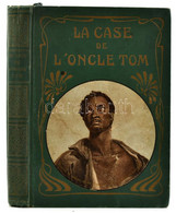 Beecher Stowe, Harriet: La Case De L' Oncle Tom. [Uncle Tom's Cabin / Tamás Bátya Kunyhója]. Ford.: [Suzanne] Maerky-Ric - Unclassified