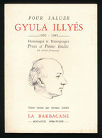 Illyés, Gyula: Pour Saluer Gyula Illyés 1902-1983. Hommages Et Témoignages Proses Et Poémes Inédits. (en Version Francai - Unclassified