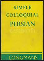 C. L. Hawker: Simple Colloquial Persian. Longmans. 1961. Kiadói Papírkötésben - Unclassified