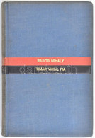 Babits Mihály: Timár Virgil Fia. Bp., 1922, Athenaeum, 180 P. Első Kiadás. Korabeli Egészvászon-kötésben, Fakó Gerinccel - Non Classés