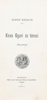 Albisy Katalin: Kova Gyuri és Társai. Elbeszélesek. Bp., 1902, Rákosi Jenő (Budapesti Hirlap-ny.), 308+(2) P. Átkötött F - Non Classés