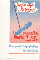 * T2/T3 1938 Siófok, IV. Nemzetközi Sporthét, Propaganda Bélyegkiállítás. Legszebb Napok A Balatonon + So. Stpl (non PC) - Ohne Zuordnung