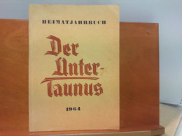 Heimat - Jahrbuch Des Untertaunuskreises 1964 - Hesse