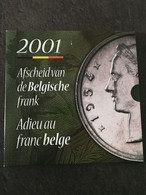 COFFRET BELGIQUE FRANCS FRANK 2001 UNC FDC / SET BELGIUM COINS ADIEU AU FRANC BELGE - FDC, BU, BE & Estuches