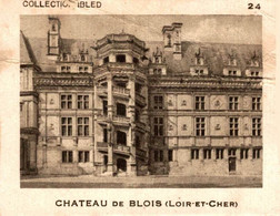 CHROMO COLLECTION IBLED CHATEAU DE BLOIS LOIR ET CHER - Ibled